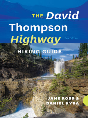 cover image of The David Thompson Highway Hiking Guide –